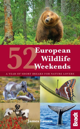 52 European Wildlife Weekends: A year of short breaks for nature lovers