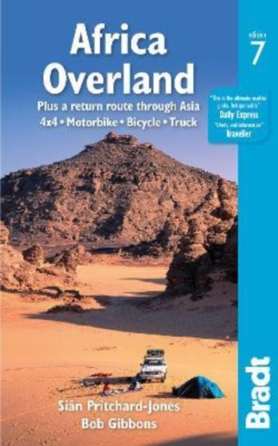 Africa Overland: plus a return route through Asia - 4x4· Motorbike· Bicycle· Truck