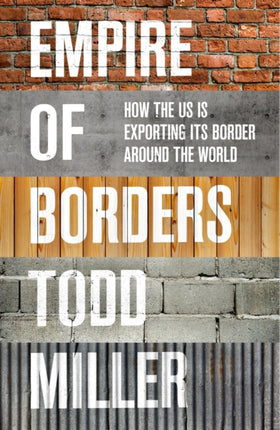 Empire of Borders: The Expansion of the US Border around the World