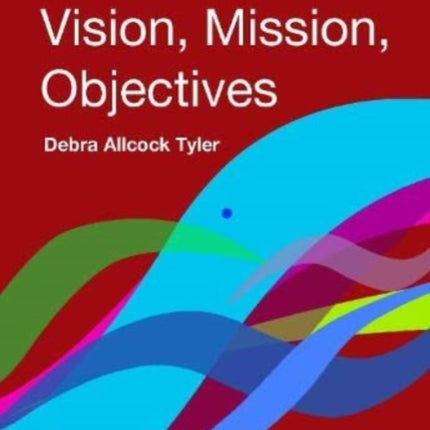 Vision, Mission, Objectives