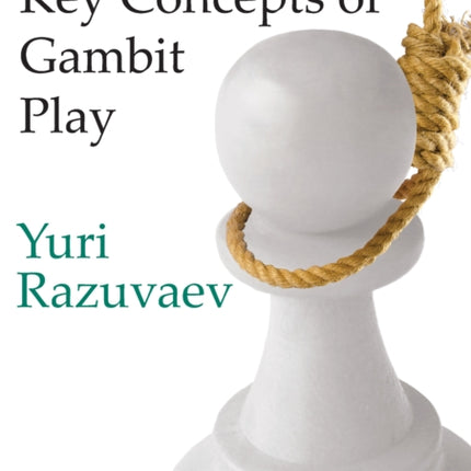 Key Concepts of Gambit Play