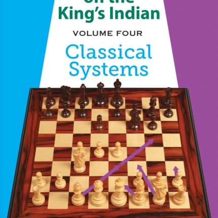 Kotronias on the King's Indian Volume IV: Classical Systems