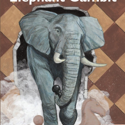 The Exhilarating Elephant Gambit