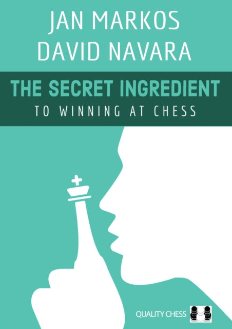 The Secret Ingredient: To Winning at Chess