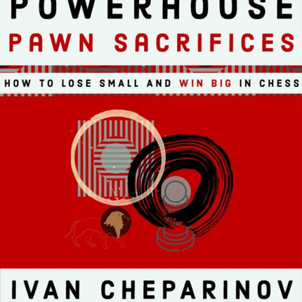 Powerhouse Pawn Sacrifices