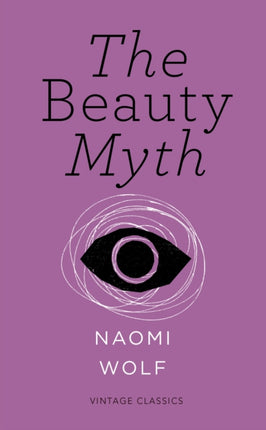 The Beauty Myth (Vintage Feminism Short Edition)