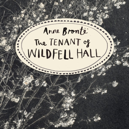 The Tenant of Wildfell Hall (Vintage Classics Bronte Series)