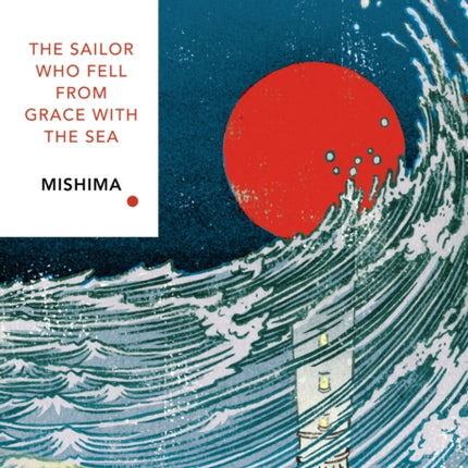 The Sailor Who Fell from Grace With the Sea (Vintage Classics Japanese Series)