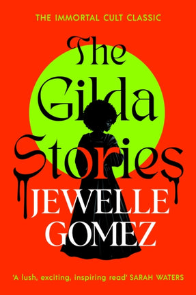 The Gilda Stories: The immortal cult classic