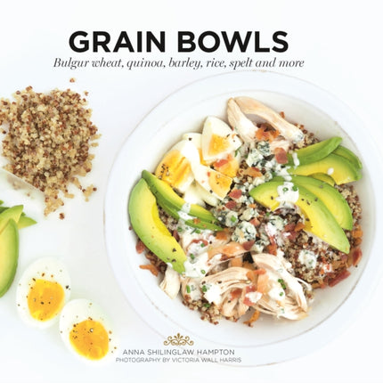 Grain Bowls Bulgur Wheat Quinoa Barley Rice Spelt and More Ready to Eat