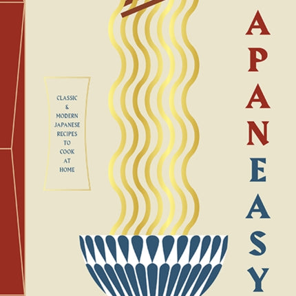 JapanEasy: Classic and Modern Japanese Recipes to Cook at Home