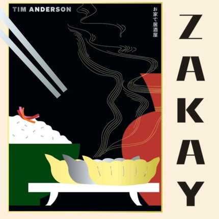 Your Home Izakaya: Fun and Simple Recipes Inspired by the Drinking-and-Dining Dens of Japan