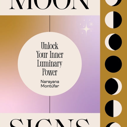 Moon Signs: Unlock Your Inner Luminary Power