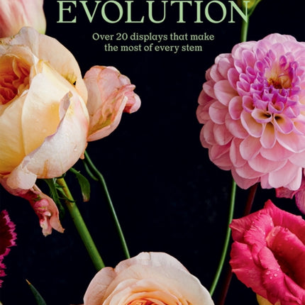 Floral Evolution: Over 20 Displays That Make the Most Of Every Stem