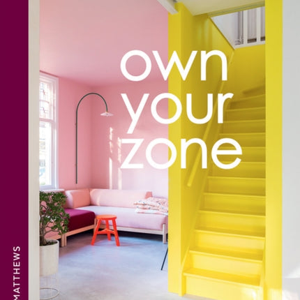 Own Your Zone: Maximising Style & Space to Work & Live in the Modern Home