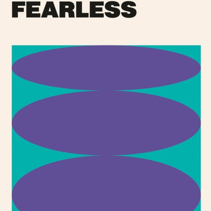 I AM FEARLESS