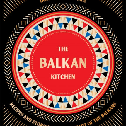 The Balkan Kitchen