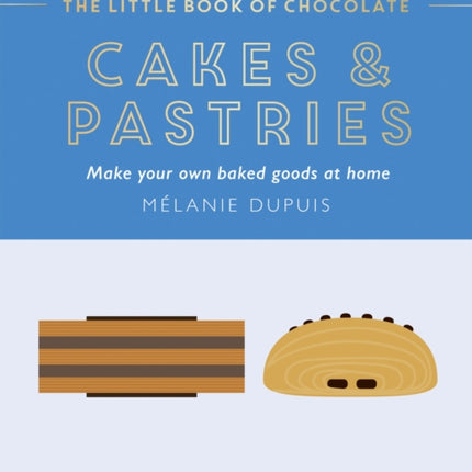 The Little Book of Chocolate Cakes and Pastries
