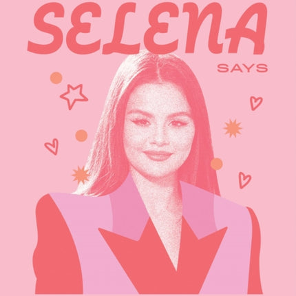 What Selena Says