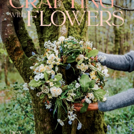 Crafting with Flowers