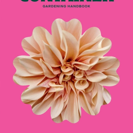 The Container Gardening Handbook
