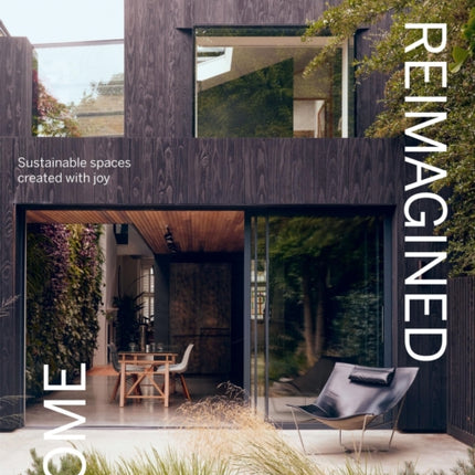 The Reimagined Home
