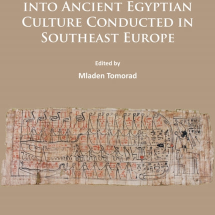 A History of Research Into Ancient Egyptian Culture in Southeast Europe