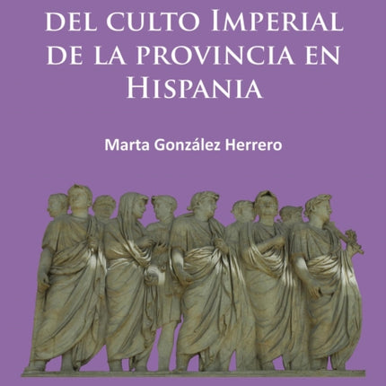 La implantación del culto imperial de la provincia en Hispania