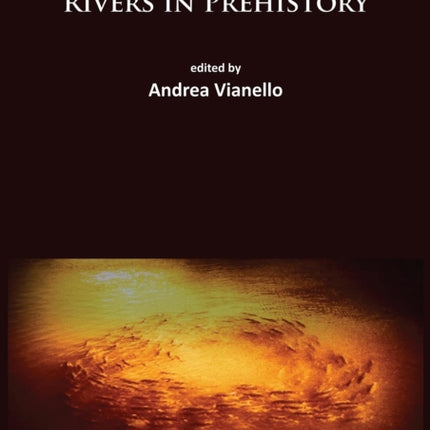 Rivers in Prehistory