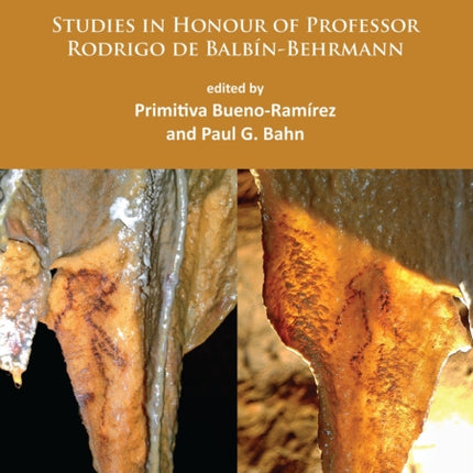 Prehistoric Art as Prehistoric Culture: Studies in Honour of Professor Rodrigo de Balbín-Behrmann