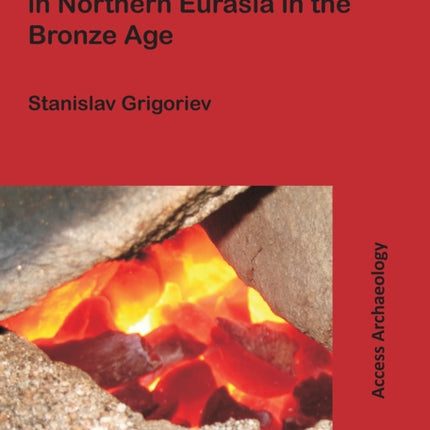 Metallurgical Production in Northern Eurasia in the Bronze Age