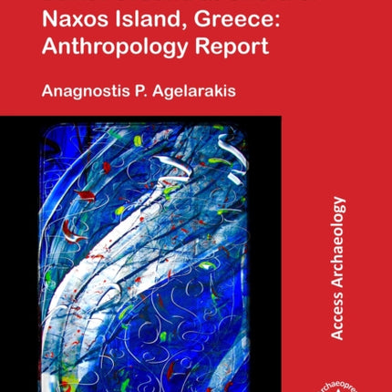 Geometric Period Plithos Burial Ground at Chora of Naxos Island, Greece: Anthropology Report