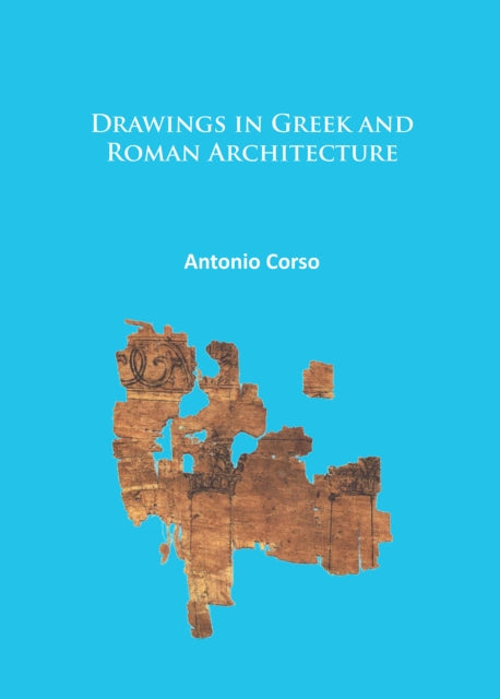 Drawings in Greek and Roman Architecture