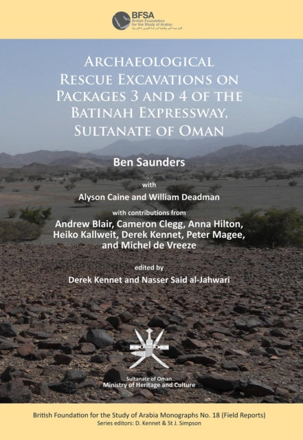 Archaeological rescue excavations on Packages 3 and 4 of the Batinah Expressway, Sultanate of Oman