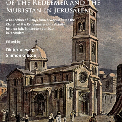 The Archaeology and History of the Church of the