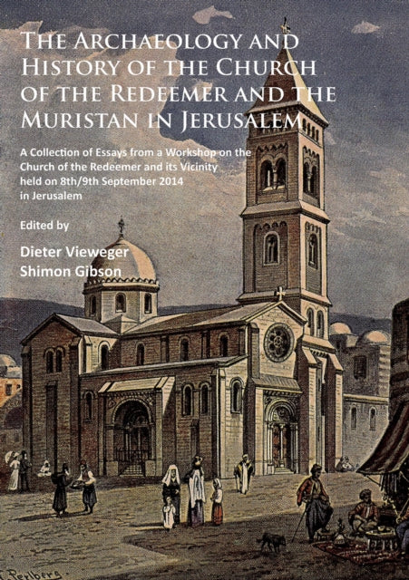 The Archaeology and History of the Church of the