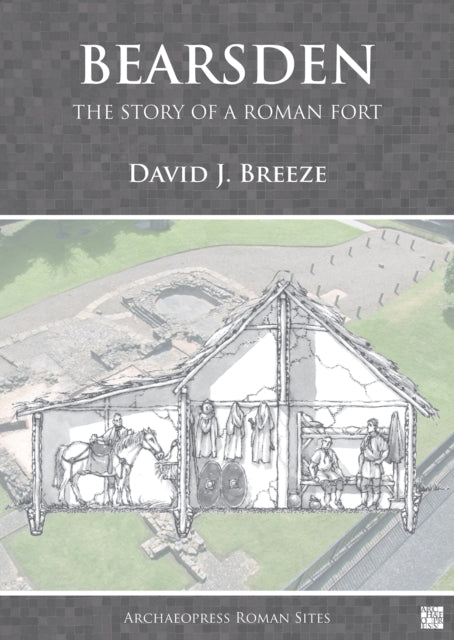 Bearsden: The Story of a Roman Fort