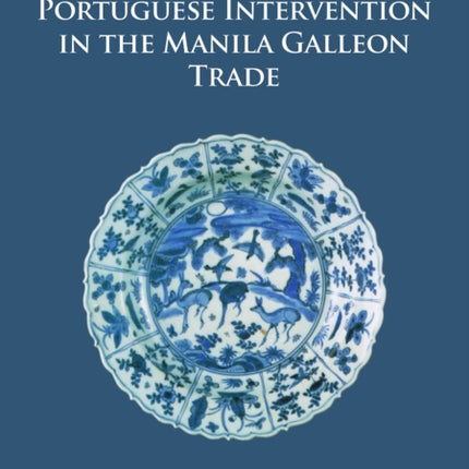 Portuguese Intervention in the Manila Galleon