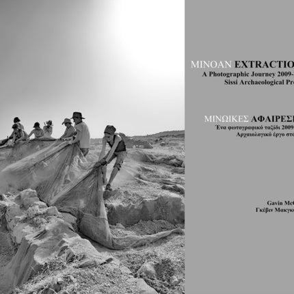 Minoan Extractions: A Photographic Journey 2009-2016: Sissi Archaeological Project