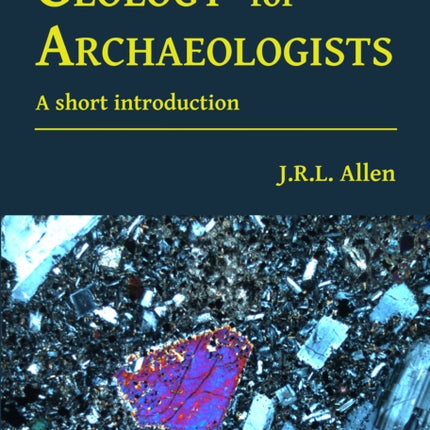 Geology for Archaeologists: A short introduction