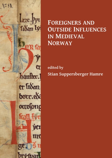 Foreigners and Outside Influences in Medieval Norway