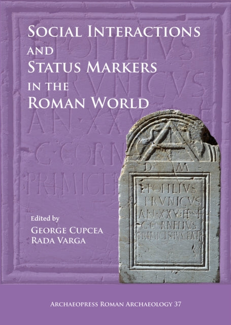 Social Interactions and Status Markers in the Roman World