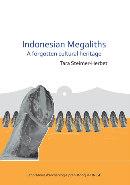 Indonesian Megaliths: A Forgotten Cultural Heritage