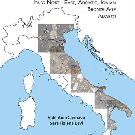 Atlas of Ceramic Fabrics 1: Italy: North-East, Adriatic, Ionian. Bronze Age: Impasto