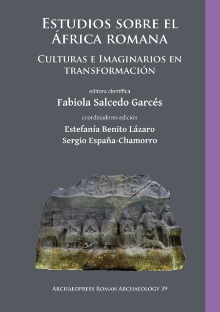 Estudios sobre el África romana: Culturas e Imaginarios en transformación