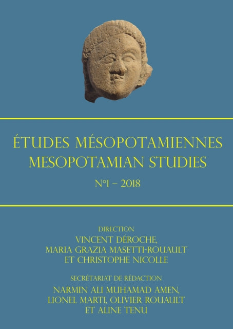 Études Mésopotamiennes – Mesopotamian Studies: N°1 – 2018