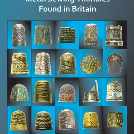 Metal Sewing-Thimbles Found in Britain