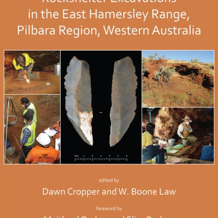 Rockshelter Excavations in the East Hamersley Range, Pilbara Region, Western Australia