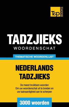 Thematische woordenschat Nederlands-Tadzjieks -
