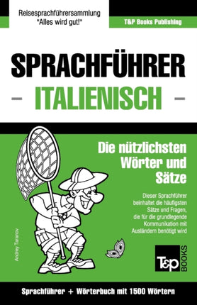 Sprachführer Deutsch-Italienisch und Kompaktwörterbuch mit 1500 Wörtern